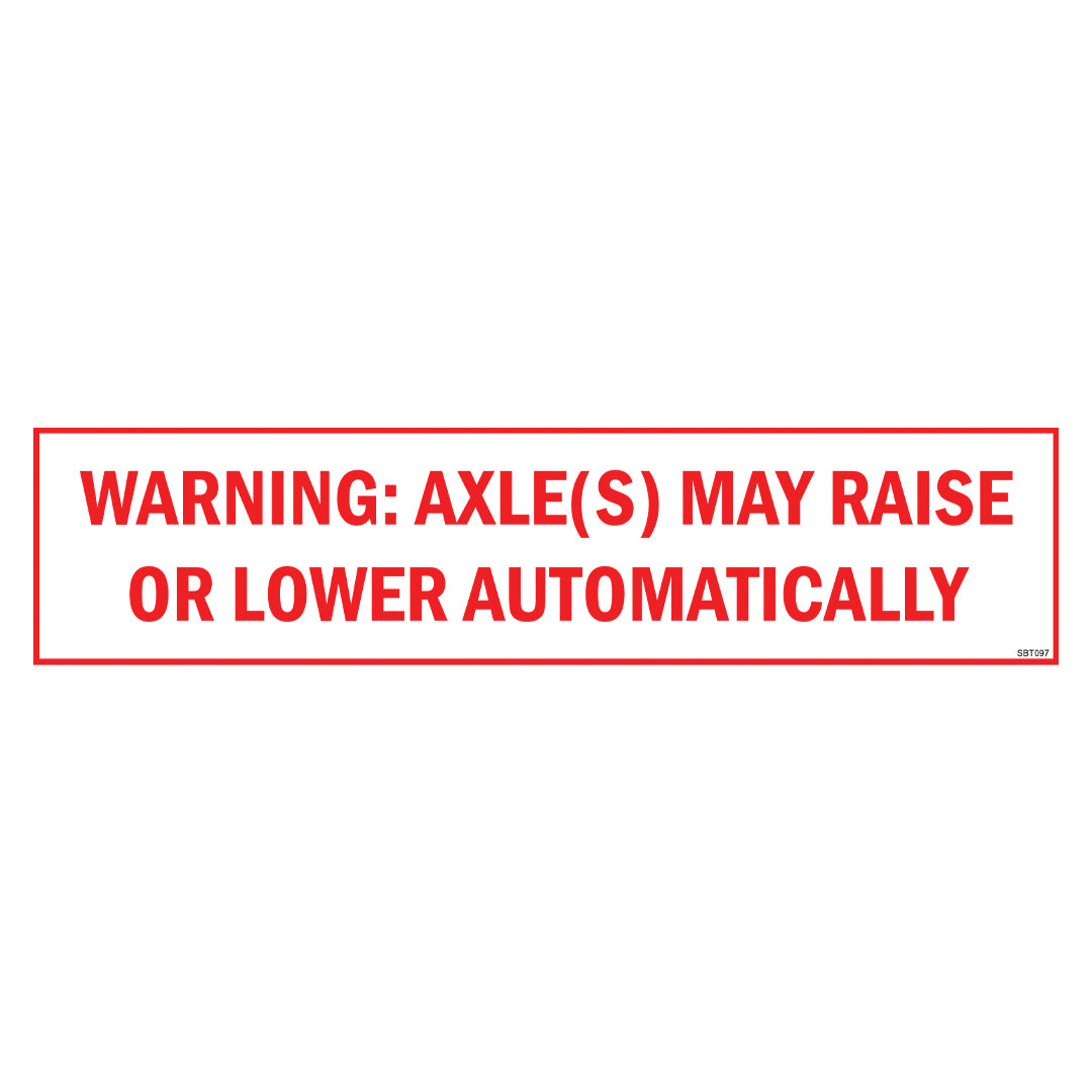 Warning Axles May Raise/ Lower Decal Sloanebuilt